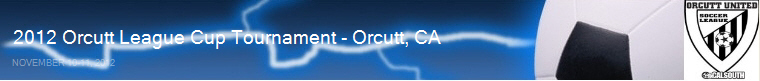 2012 Orcutt League Cup Tournament - Orcutt, CA banner